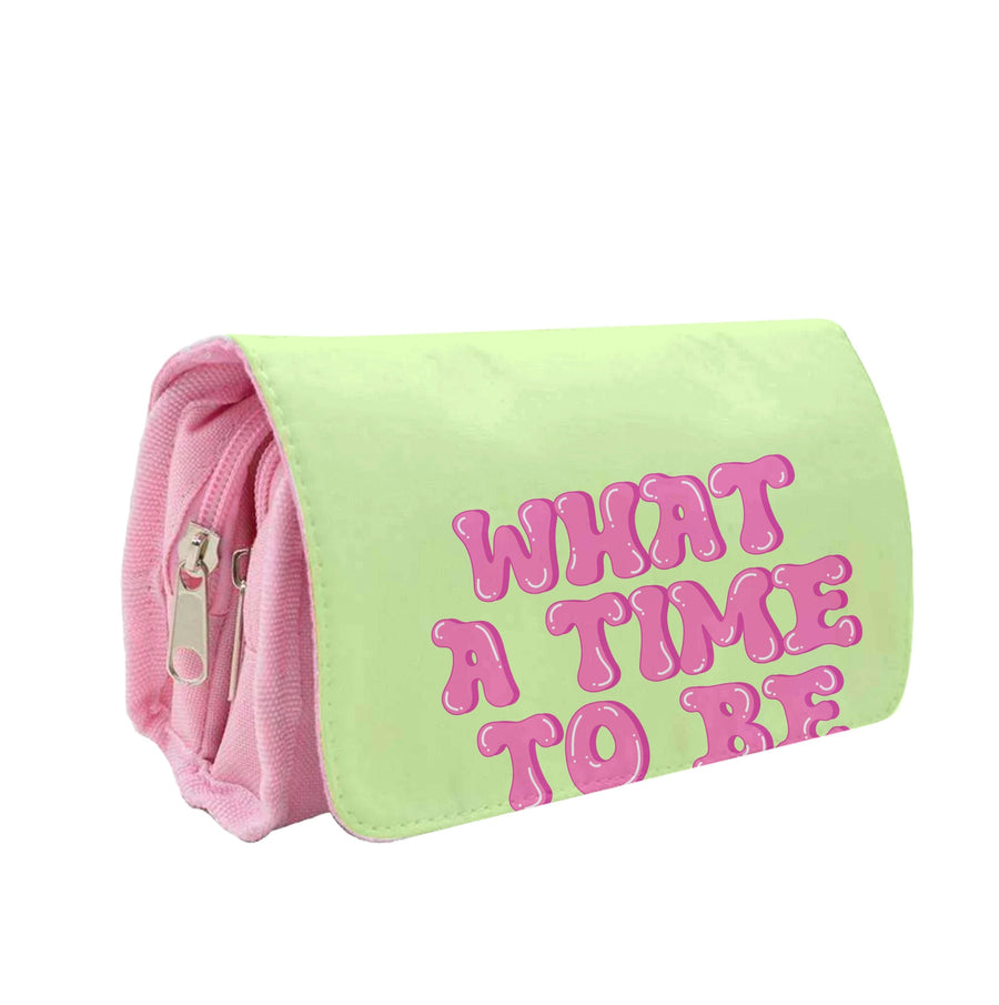 What A Time To Be A Vibe - Aesthetic Quote Pencil Case