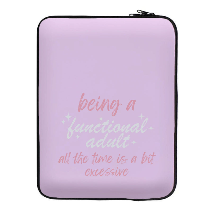 Being A Functional Adult - Aesthetic Quote Laptop Sleeve