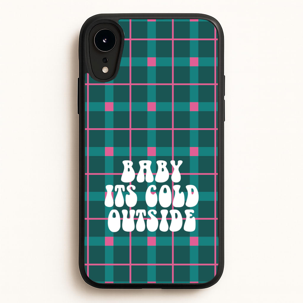 Baby It's Cold Outside Tartan iPhone XR Case
