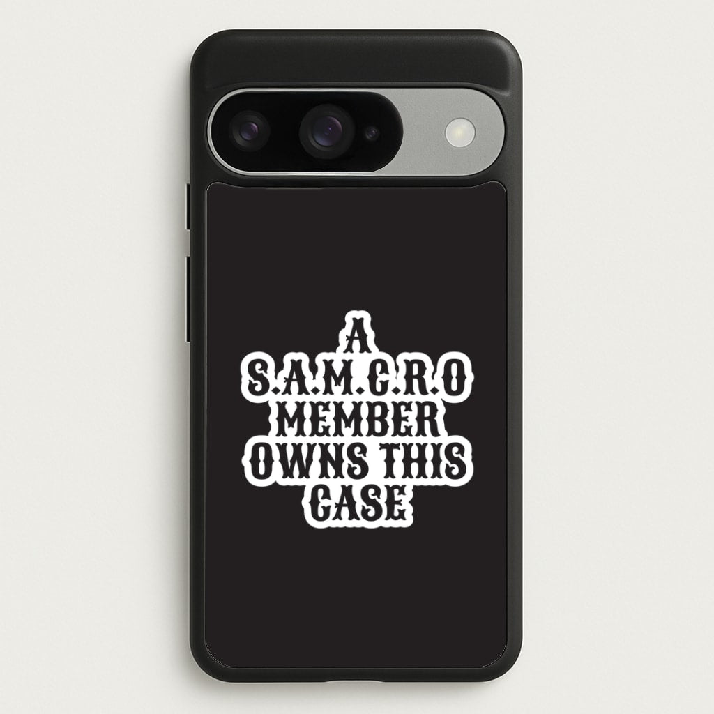 SAMCRO Member Google Pixel 10 / 10 Pro Case