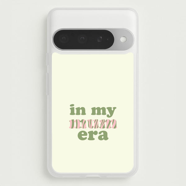 In My Mum Era Google Pixel 10 Pro XL Case