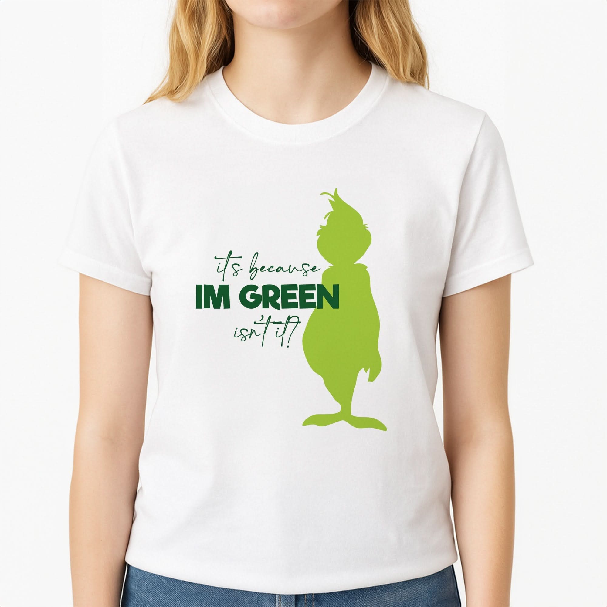 Because I'm Green Womens T-Shirt