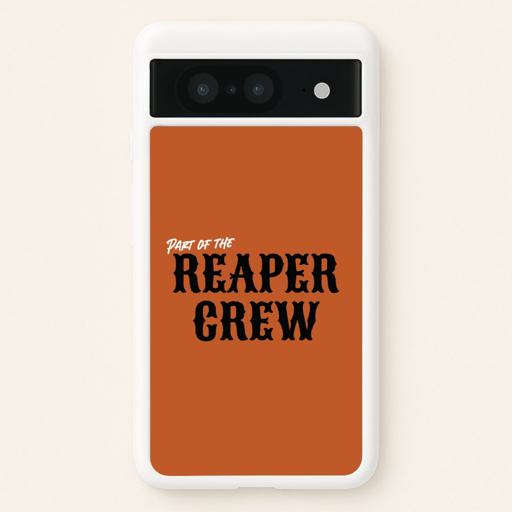 Part Of The Reaper Crew Google Pixel 8 Case