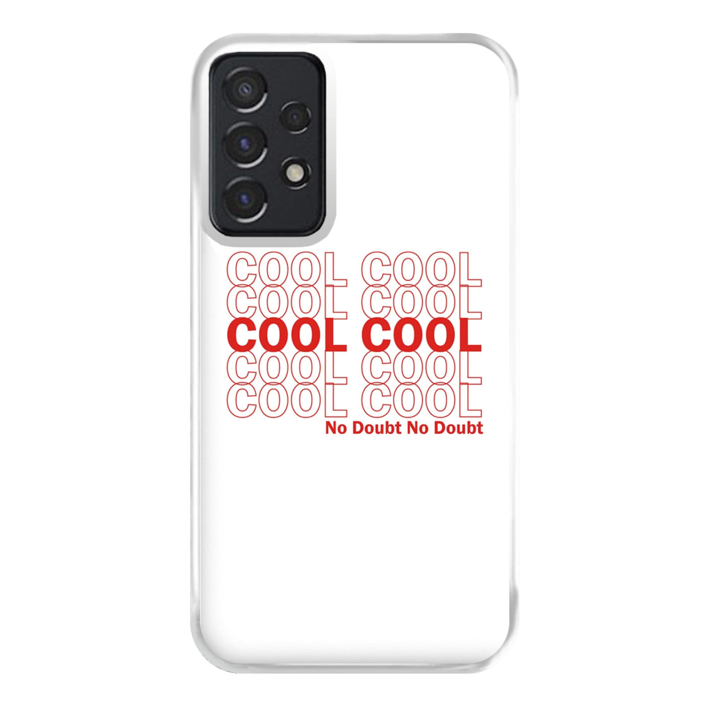Cool Cool Cool No Doubt White - Brooklyn Nine-Nine Phone Case