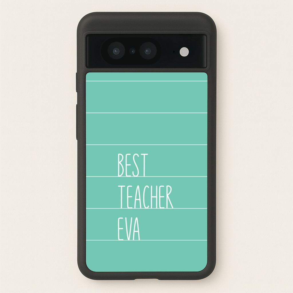 Best Teacher Eva Google Pixel 8 Case