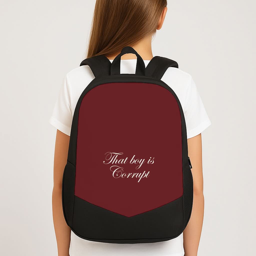 That Boy Is Corrupt School Bag