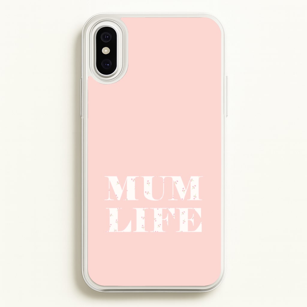 Mum Life iPhone XS Max Case