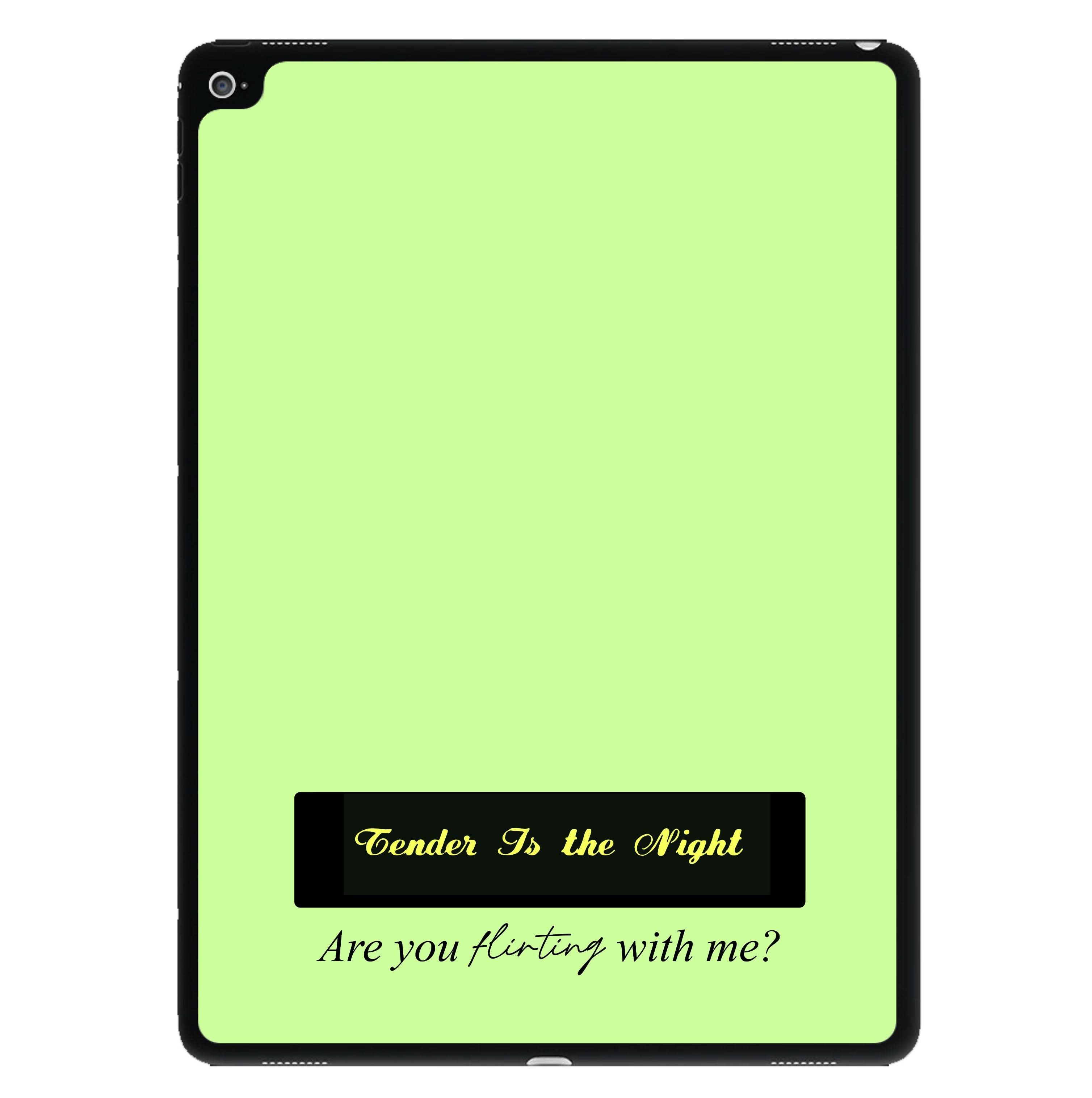 Are You Flirting With Me? iPad Case
