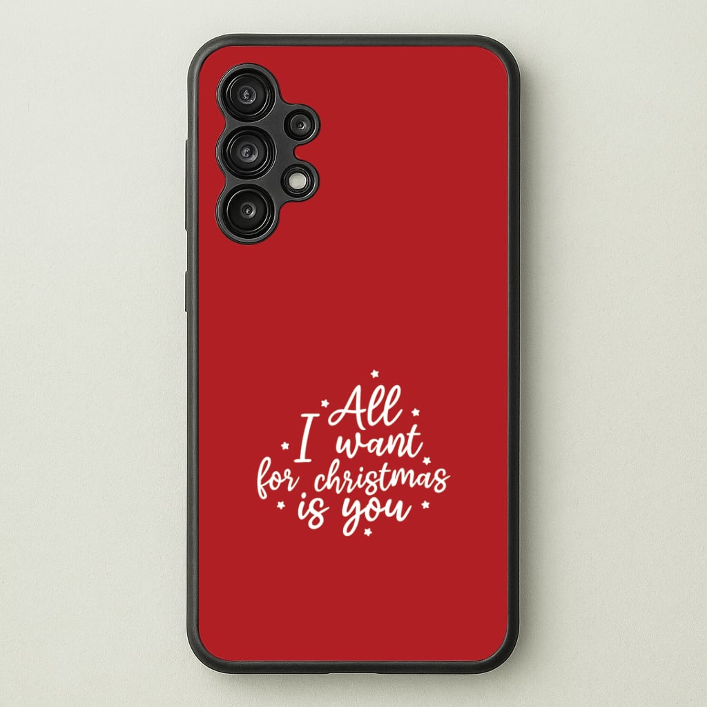 All I Want For Christmas Is You Stars Galaxy A13 Case