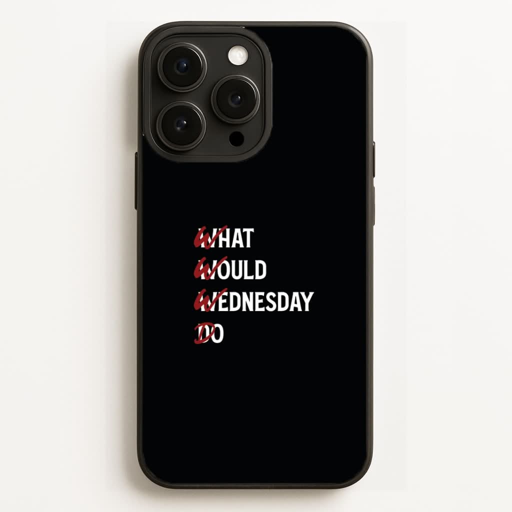 W.W.W.D Phone Case for Apple iPhone, Samsung Galaxy, Huawei and Google Pixel