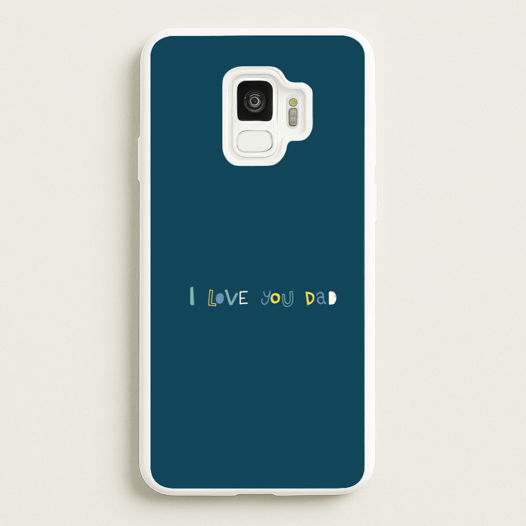 I Love You Dad Scribbles Galaxy S9 Case
