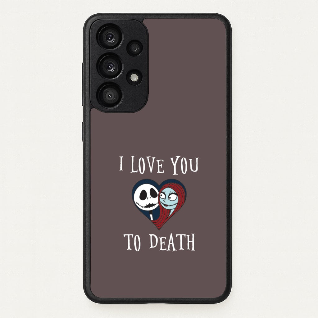 I Love You To Death Heart Galaxy A53 Case
