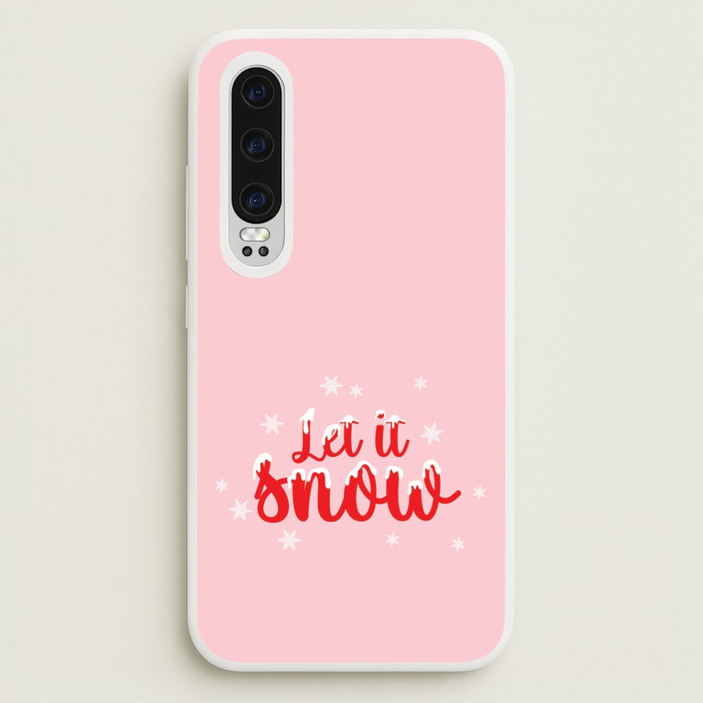Let It Snow Snowflakes Huawei P30 Case
