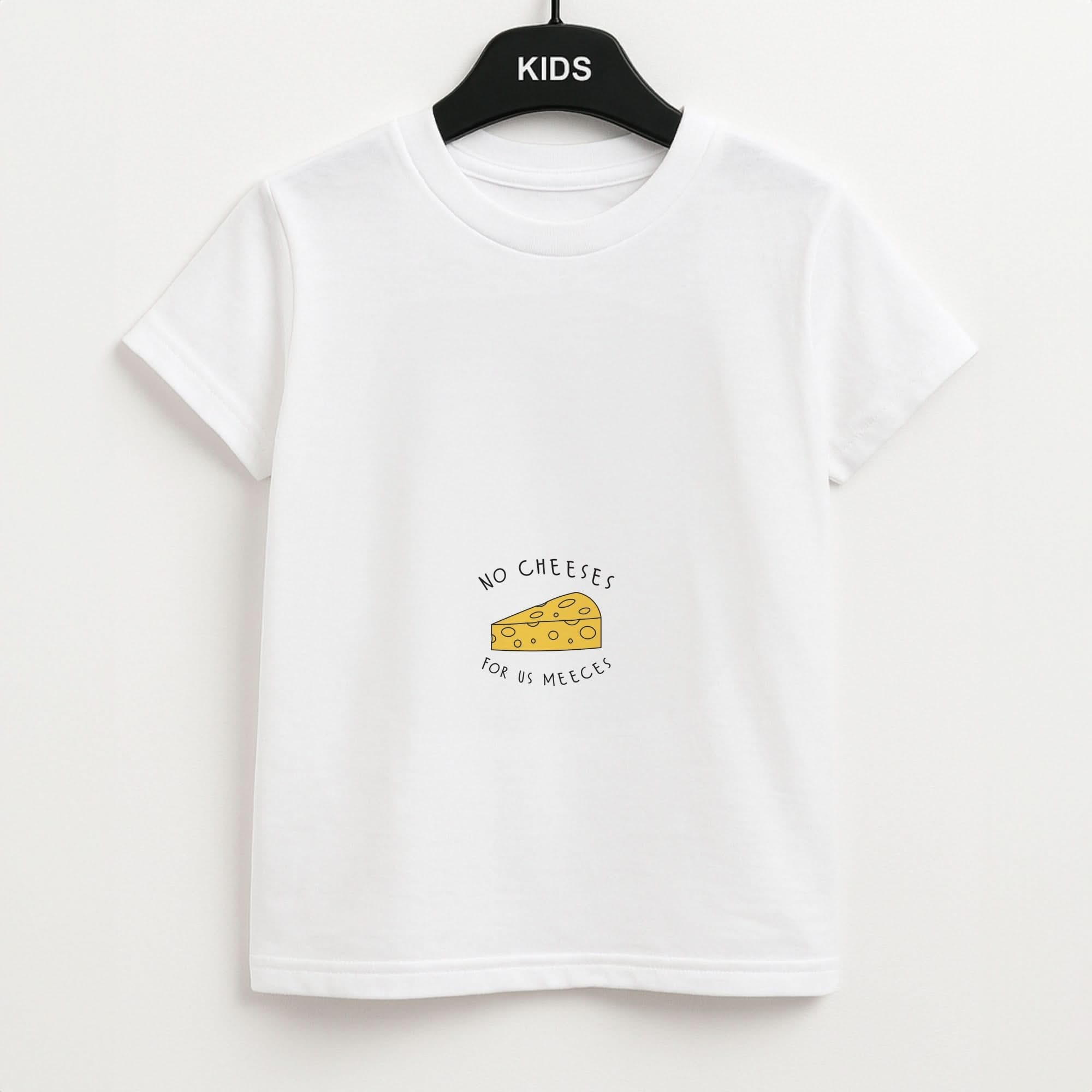 No Cheeses For Us Meeces Kids Unisex T-Shirt