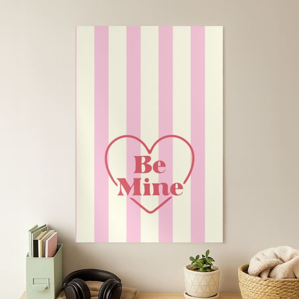 Be Mine Stripey Poster