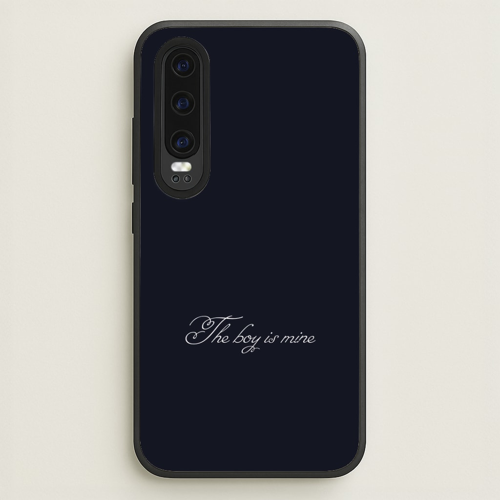 The Boy Is Mine Huawei P30 Case
