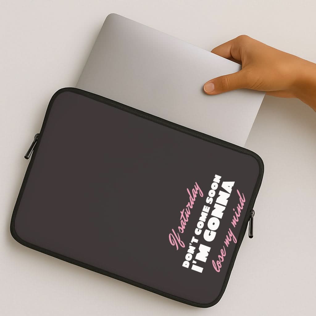 If Saturday Don't Come Soon MacBook Cover
