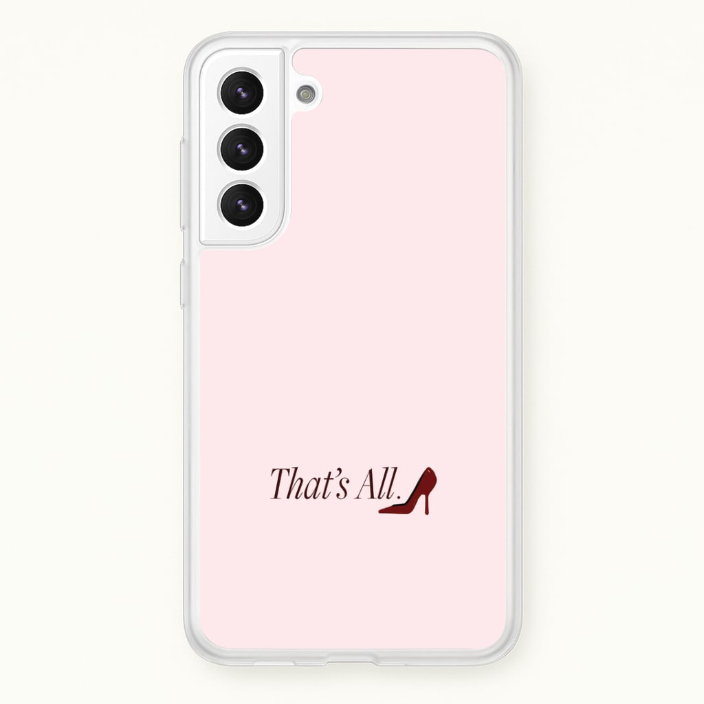 That's All Galaxy S22 Plus Case