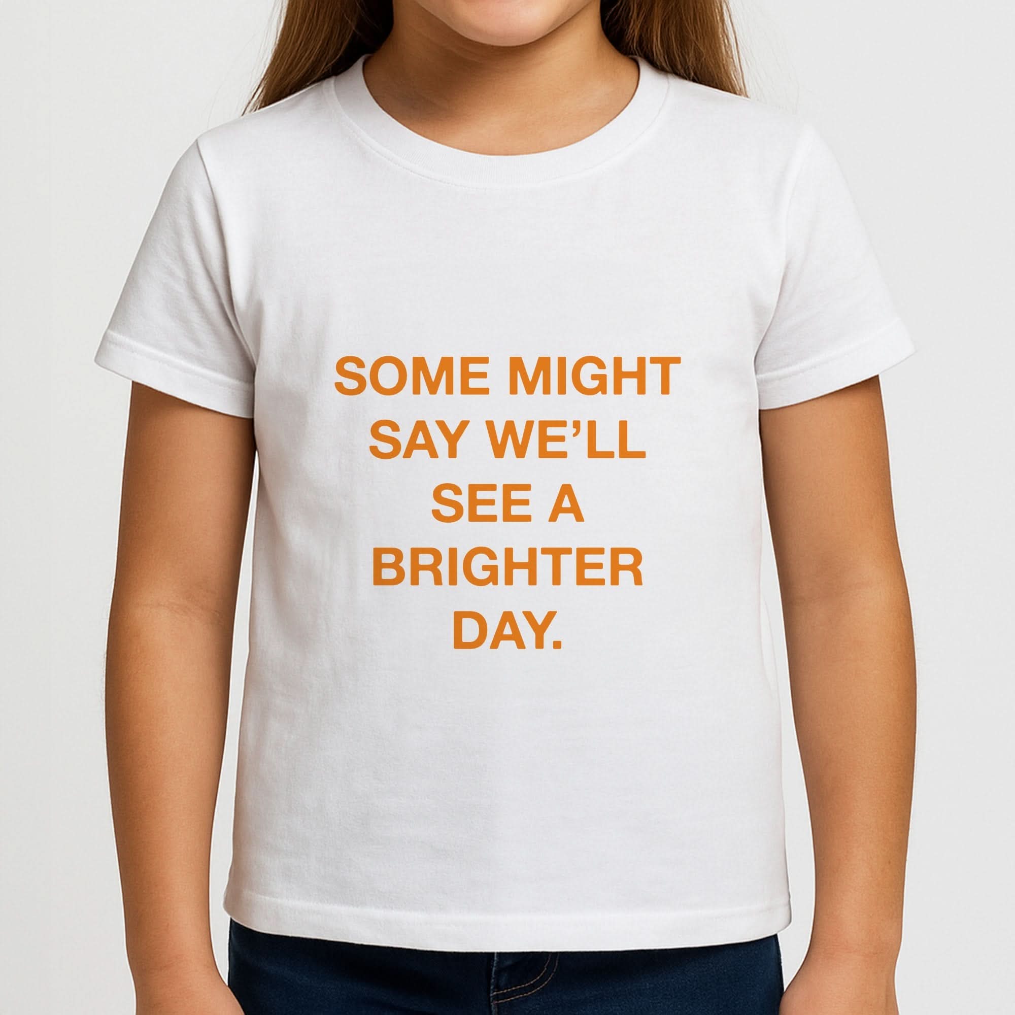 A Brighter Day Girls T-Shirt