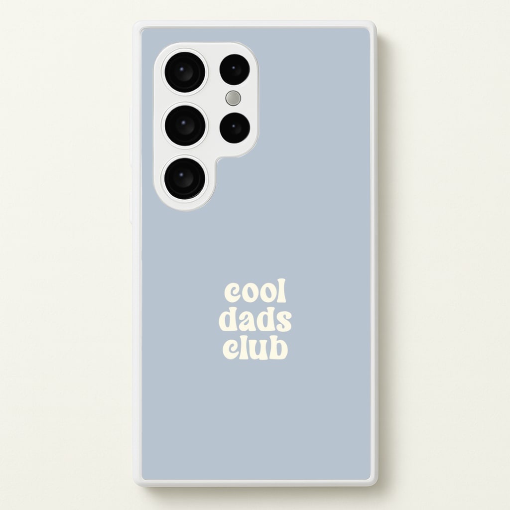 Cool Dads Club Galaxy S24 Ultra Case