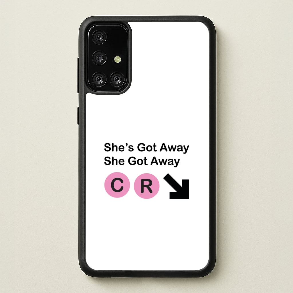She Got Away Galaxy A71 Case