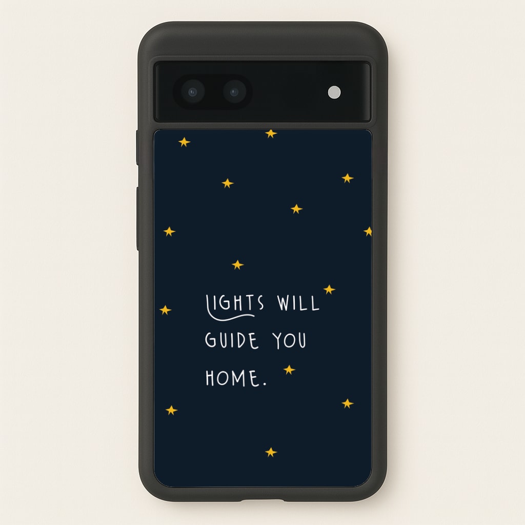 Lights Will Guide You Home Google Pixel 6a Case