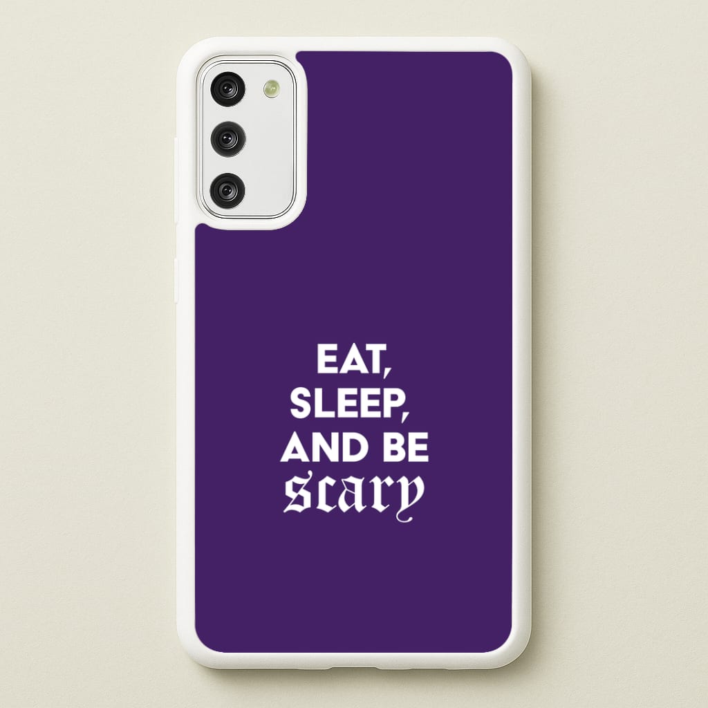 Eat, Sleep And Be Scary Galaxy S20 Case