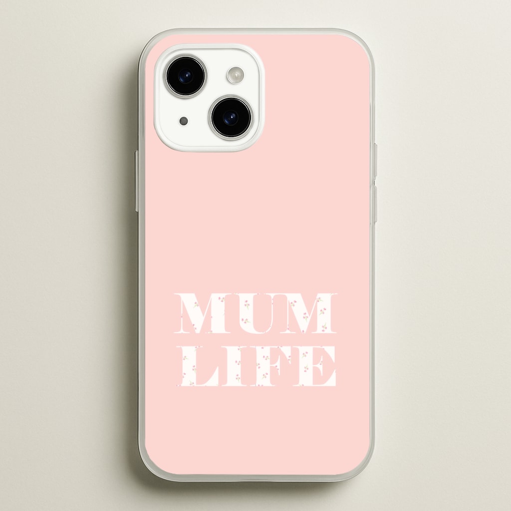 Mum Life iPhone 14 Plus Case