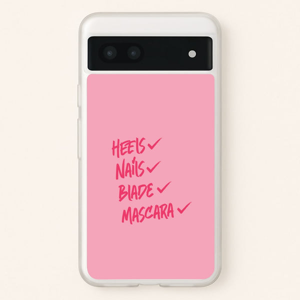 Heels, Nails, Blade, Mascara Google Pixel 7a Case