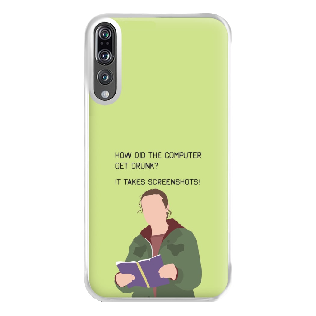 How Did The Computer Get Drunk? Huawei P20 Pro Case