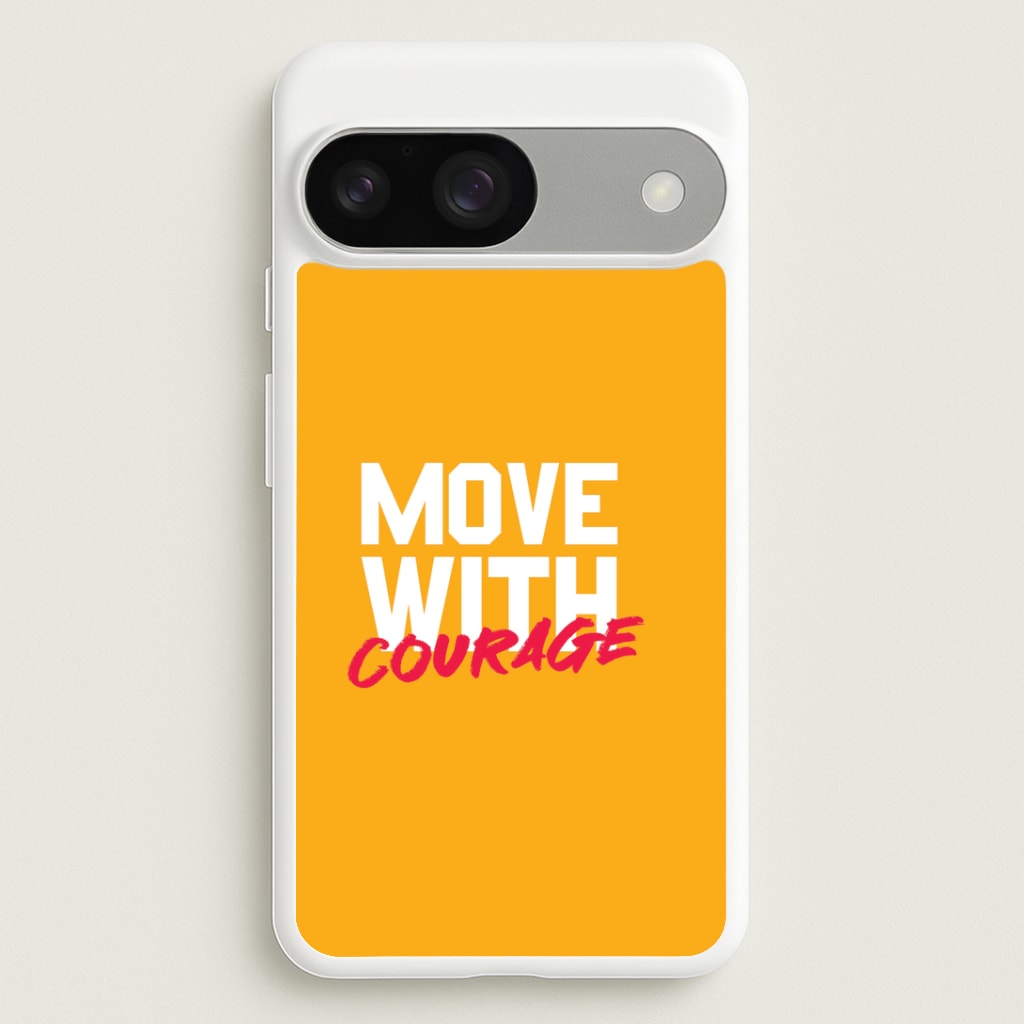 Move With Courage Google Pixel 9 / 9 Pro Case