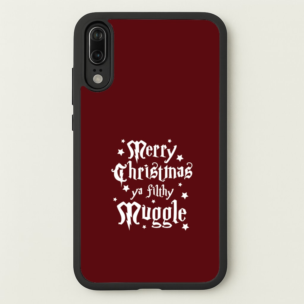 Merry Christmas You Filthy Muggle Huawei P20 Case