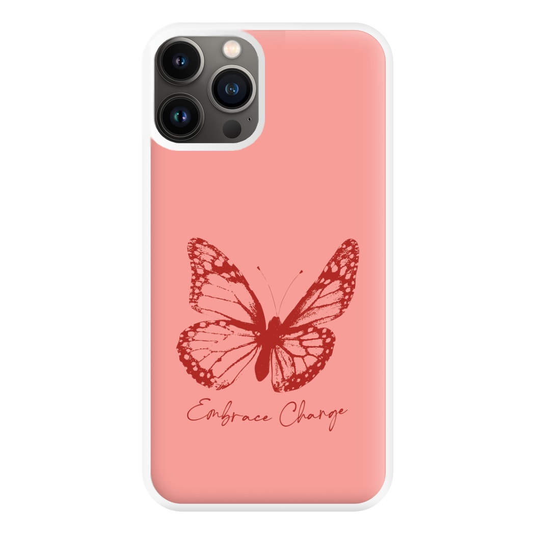 Embrace Change Butterfly iPhone 13 Pro Max Case
