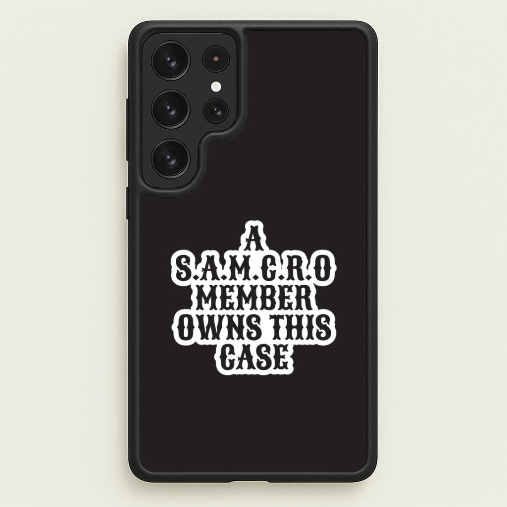 SAMCRO Member Galaxy S22 Ultra Case