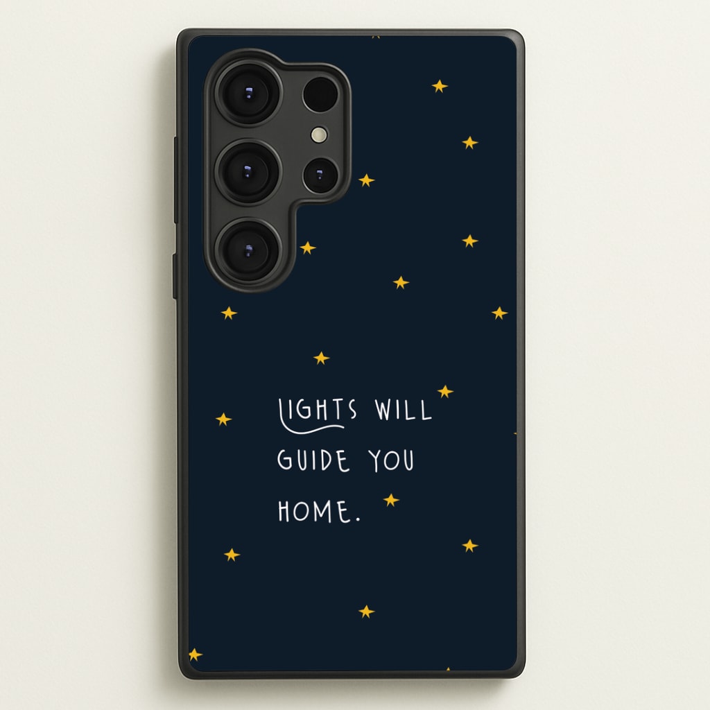 Lights Will Guide You Home Galaxy S25 Ultra Case