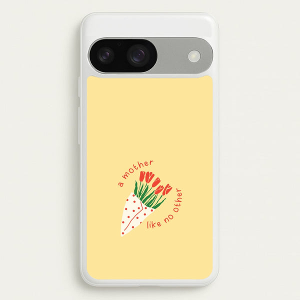 A Mother Like No Other Google Pixel 9 / 9 Pro Case