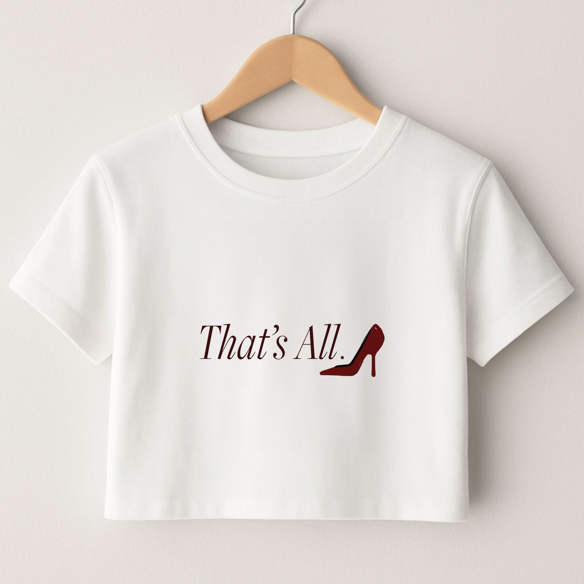 That's All Crop Top