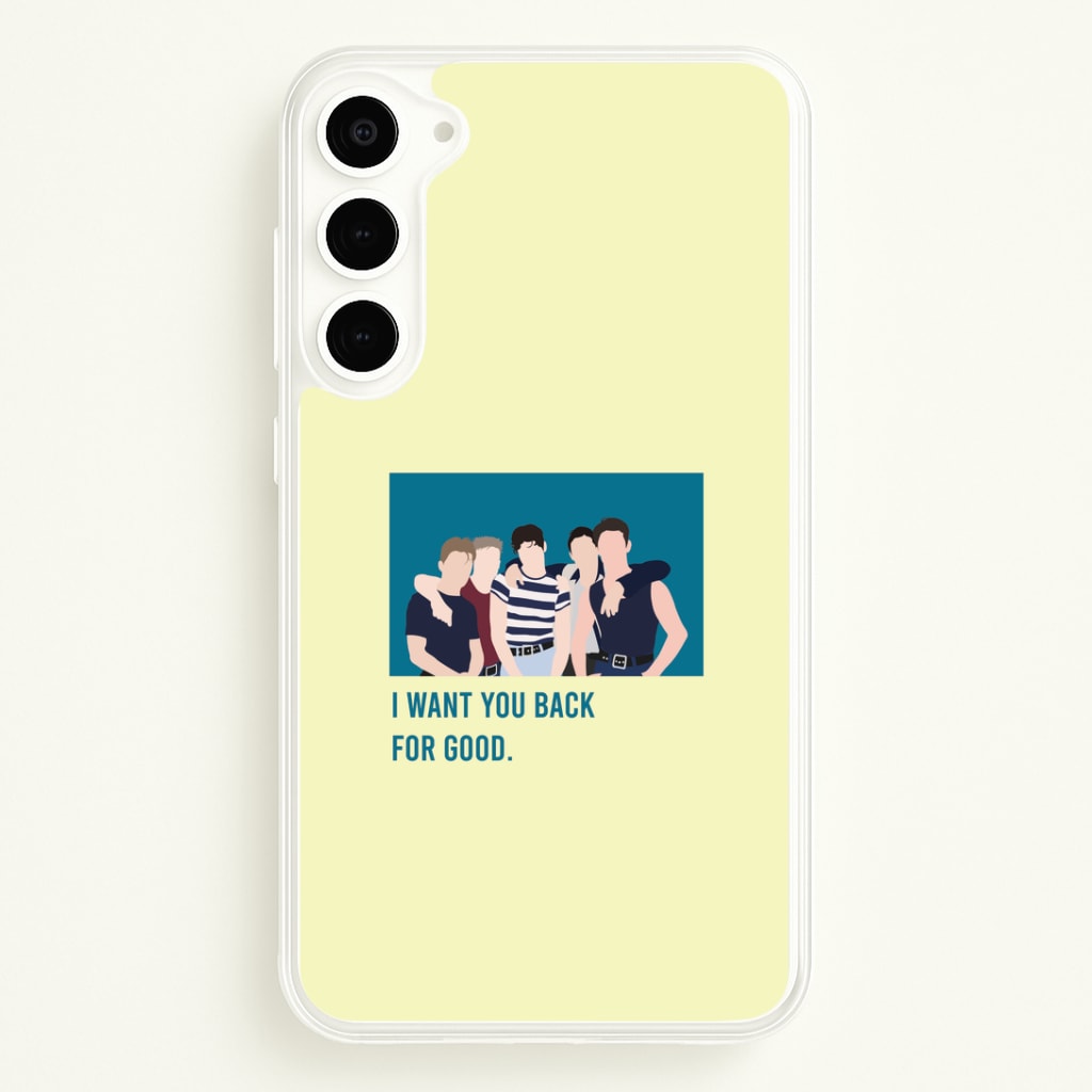 I Want You Back Galaxy S23 Case