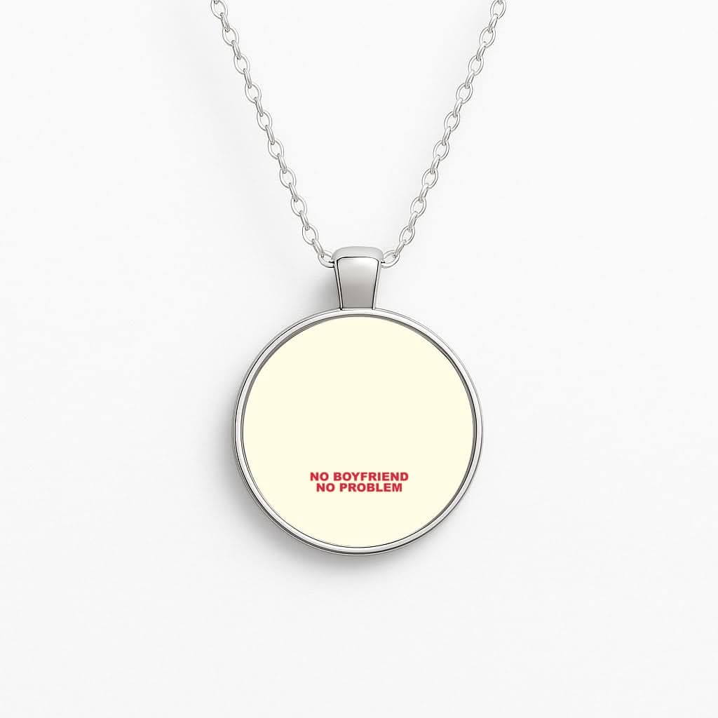 No Boyfriend No Problem Circle Necklace