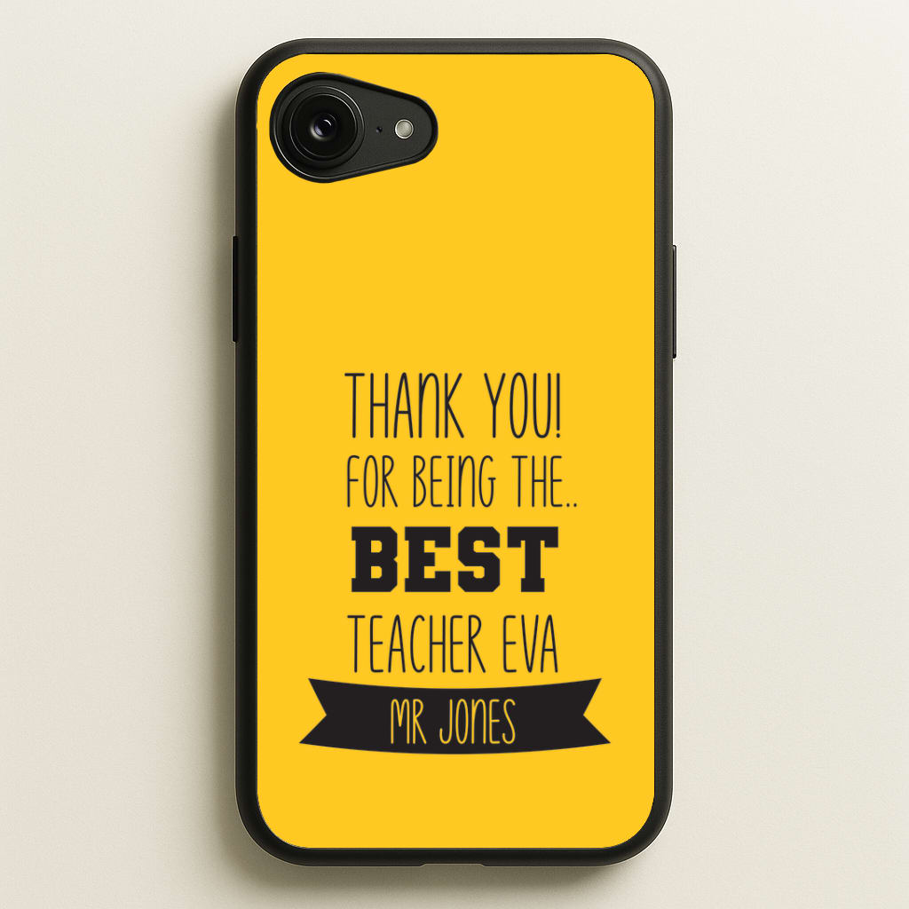 Thank You For Being The Best Teacher iPhone 16e Case