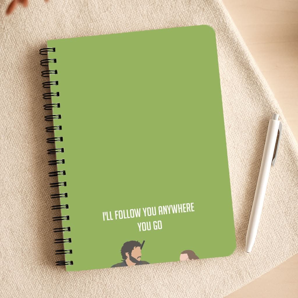 I'll Follow You Anywhere Ellie And Joel Notepad