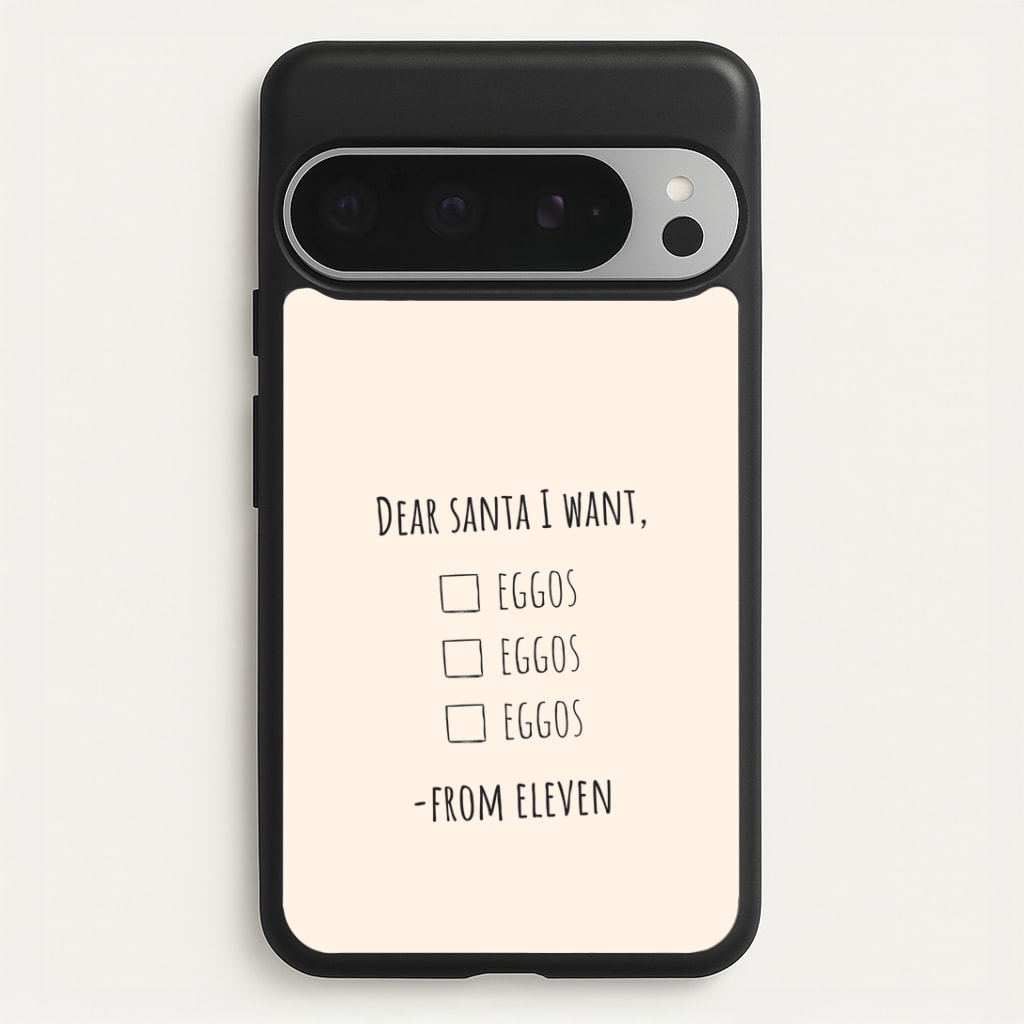 Eleven's Christmas List Google Pixel 9 Pro XL Case