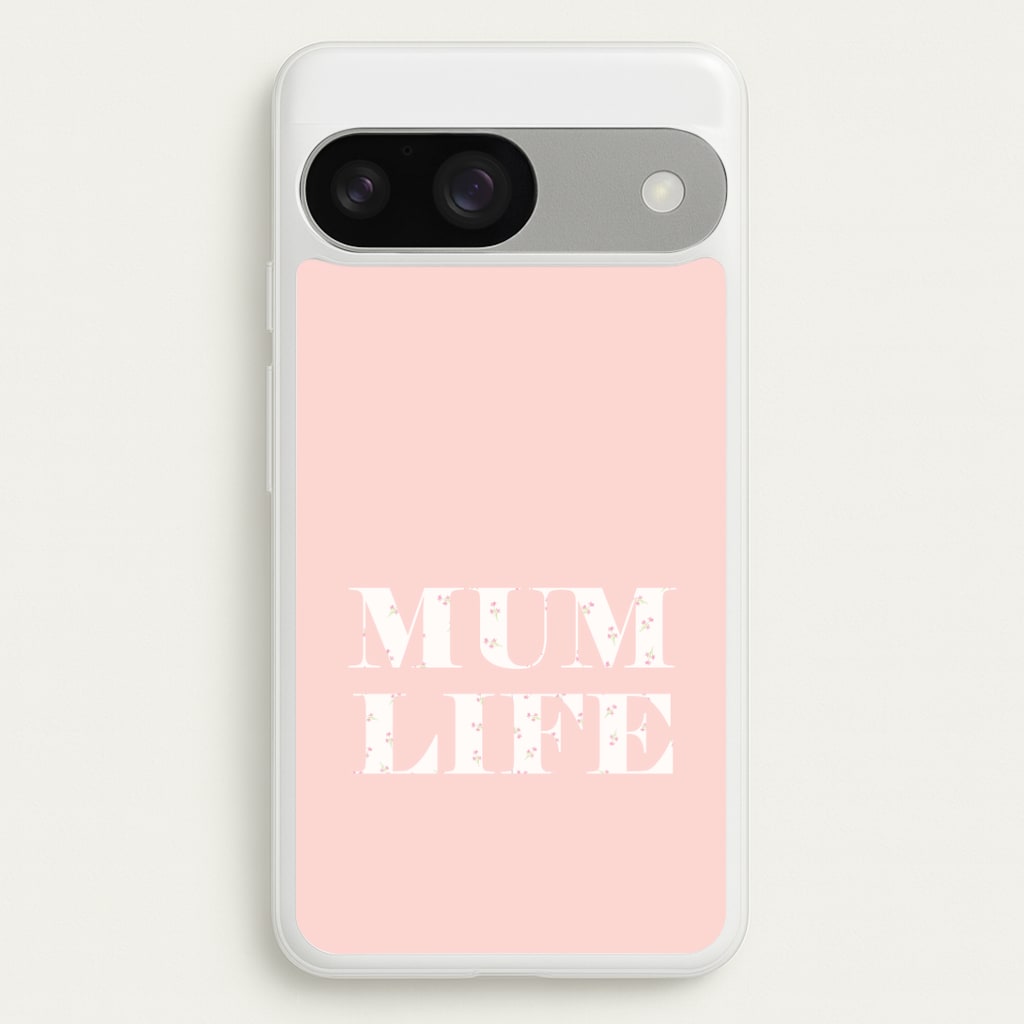 Mum Life Google Pixel 9 / 9 Pro Case
