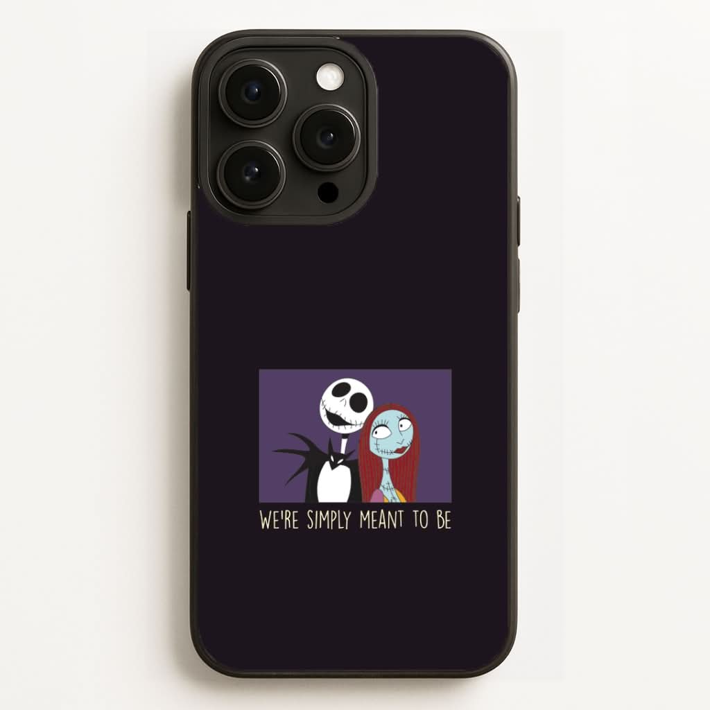 We're Simply Meant To Be Phone Case for Apple iPhone, Samsung Galaxy, Huawei and Google Pixel