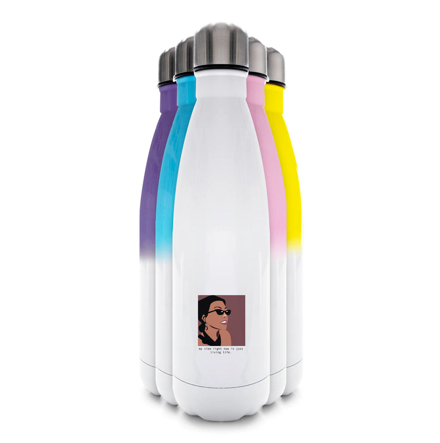 My vibe right now is just living life - Kourtney Kardashian Water Bottle