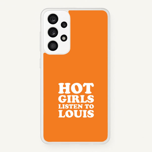 Hot Girls Listen To Louis Galaxy A53 Case