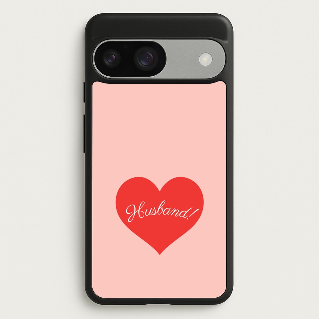 Husband! Google Pixel 9 / 9 Pro Case