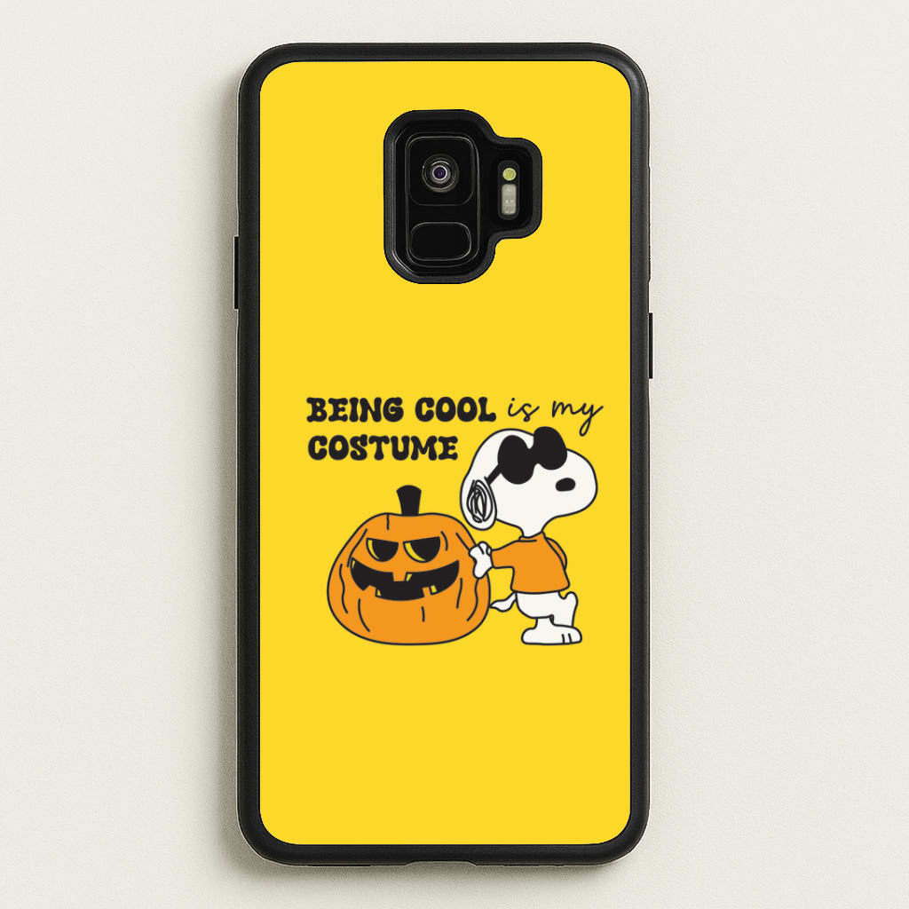 Being Cool Is My Costume Galaxy S9 Case
