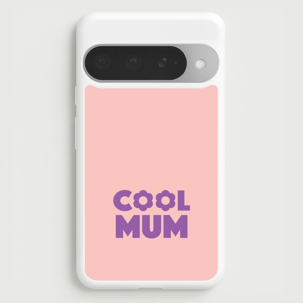 Cool Mum Google Pixel 10 Pro XL Case