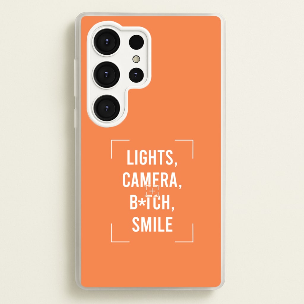 Lights, Camera, B*tch, Smile Galaxy S25 Ultra Case